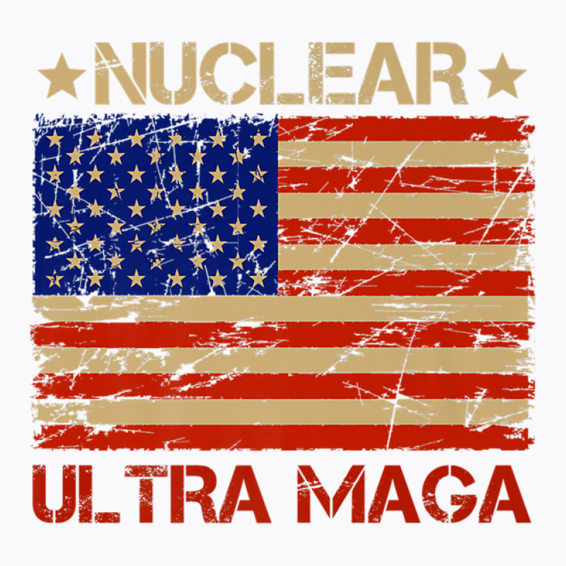 Pro Trump Nuclear Ultra Maga American Flag Vintage T-shirt | Artistshot