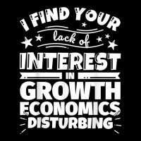 Growth Economics Funny Lack Of Interest T Shirt Toddler 3/4 Sleeve Tee | Artistshot