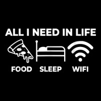 All I Need In Life Food Sleep Wifi Funny Computer Phone Joke T Shirt Adjustable Cap | Artistshot