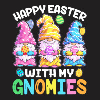 Easter Day Bunny T  Shirt Happy Easter With My Gnomies T  Shirt T-shirt | Artistshot