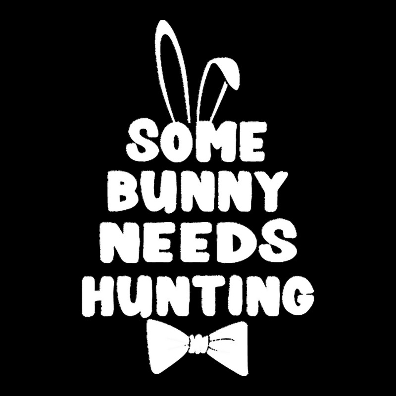 Easter Day Gift T  Shirt Some Bunny Needs Hunting Rabbit Funny Easter Pocket T-Shirt by larmstrong437 | Artistshot