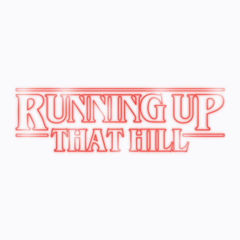 Running Up That Hill 1 T-Shirt by veikkaikeogue | Artistshot