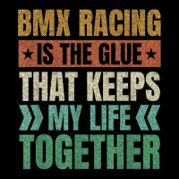 Bmx Racing Keeps My Life Together Bicycle Motocross T Shirt Zipper Hoodie | Artistshot