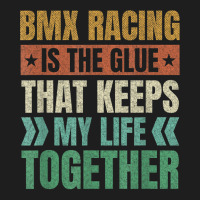 Bmx Racing Keeps My Life Together Bicycle Motocross T Shirt Classic T-shirt | Artistshot