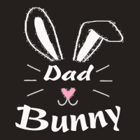 Easter Day T  Shirt Dad Bunny T  Shirt Tank Top | Artistshot