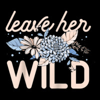 Leave Her Wild Flowers Gardener Botanical Gardener Florist Raglan Base Women's V-neck T-shirt | Artistshot