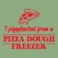 Piggybacked From A Pizza Dough Freezer Graphic T-shirt | Artistshot