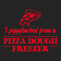 Piggybacked From A Pizza Dough Freezer 3/4 Sleeve Shirt | Artistshot