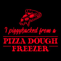 Piggybacked From A Pizza Dough Freezer Unisex Jogger | Artistshot