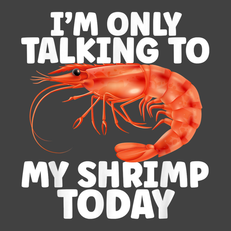 Cute Shrimp Design For Shrimp Lover Seafood Cool Crustacean T Shirt Vintage T-shirt | Artistshot