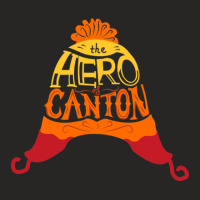 The Hero Of Canton Ladies Fitted T-shirt | Artistshot