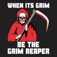 Hot Trend When Its Grim Be The Grim Reaper Kc Lovers T-shirt | Artistshot