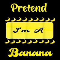 Pretend I'm A Banana Funny For Monkey Lovers Maternity Scoop Neck T-shirt | Artistshot