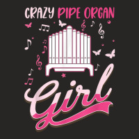 Crazy Pipe Organ Girl Organist T Shirt Ladies Fitted T-shirt | Artistshot