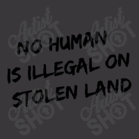 No Human Is Illegal On Stolen Land Ladies Curvy T-shirt | Artistshot