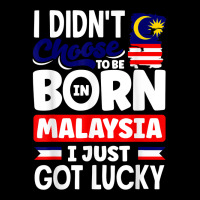 Malaysia Malaysian Malaysia Flag I Just Got Lucky T Shirt Youth Jogger | Artistshot