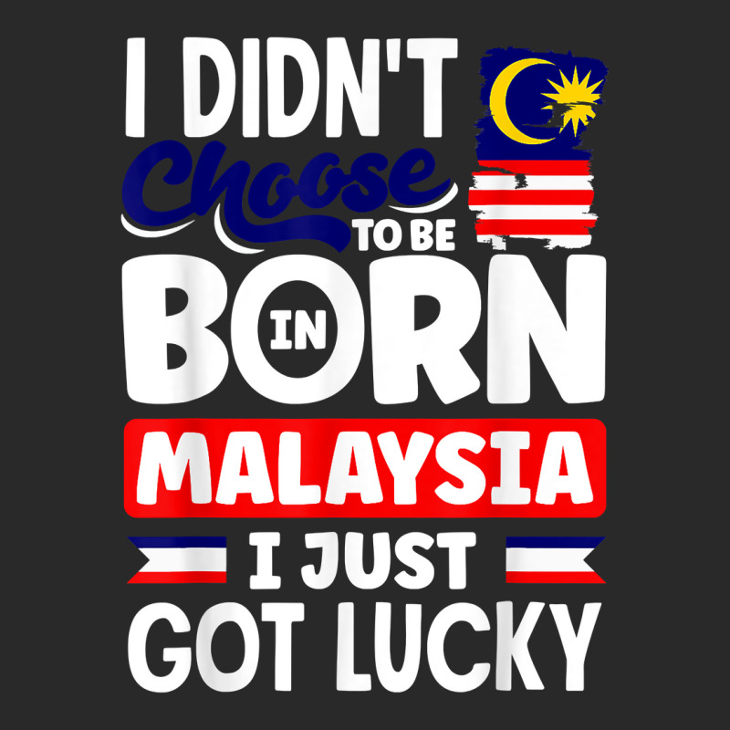 Malaysia Malaysian Malaysia Flag I Just Got Lucky T Shirt Toddler T-shirt by polioukhi | Artistshot