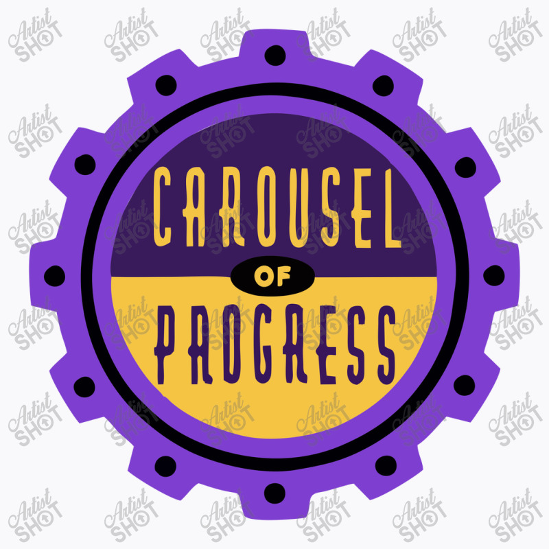 Carousel Of Progress T-shirt | Artistshot