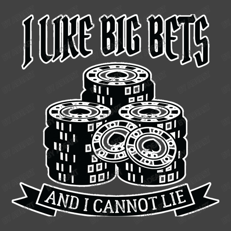 Poker I Like Big Bets Gambler Gambling Vintage T-shirt | Artistshot