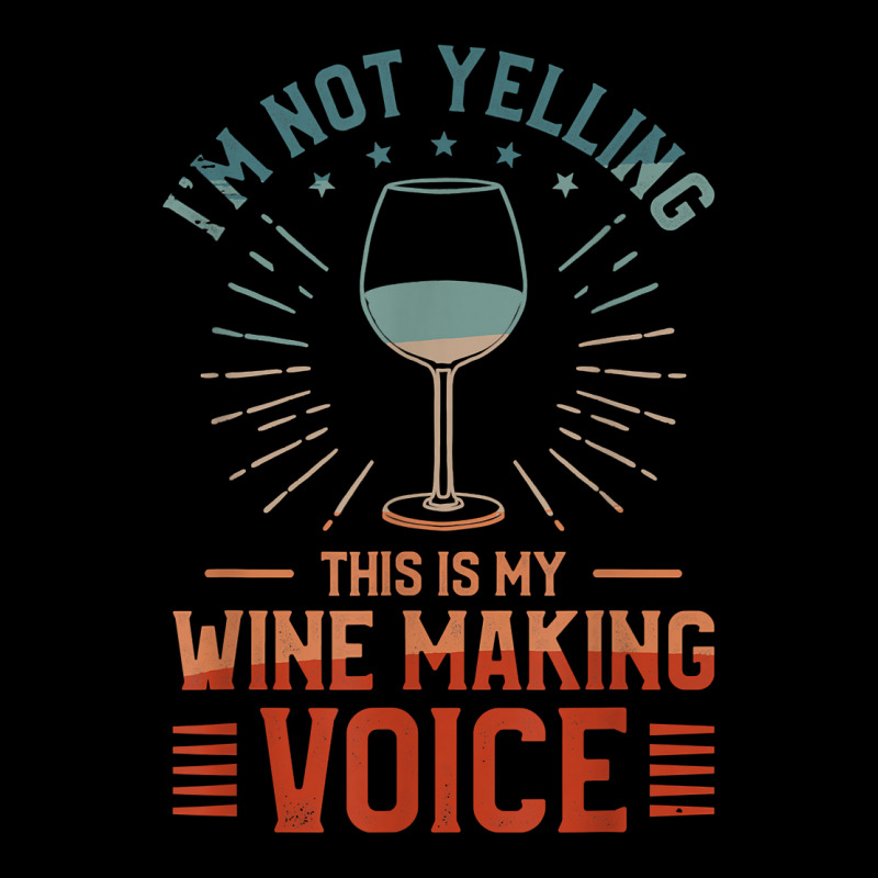 I'm Not Yelling This Is My Wine Making Voice Winemaker T Shirt Men's Long Sleeve Pajama Set | Artistshot