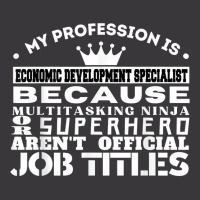 Funny Working & Profession Economic Development Specialist T Shirt Ladies Curvy T-shirt | Artistshot