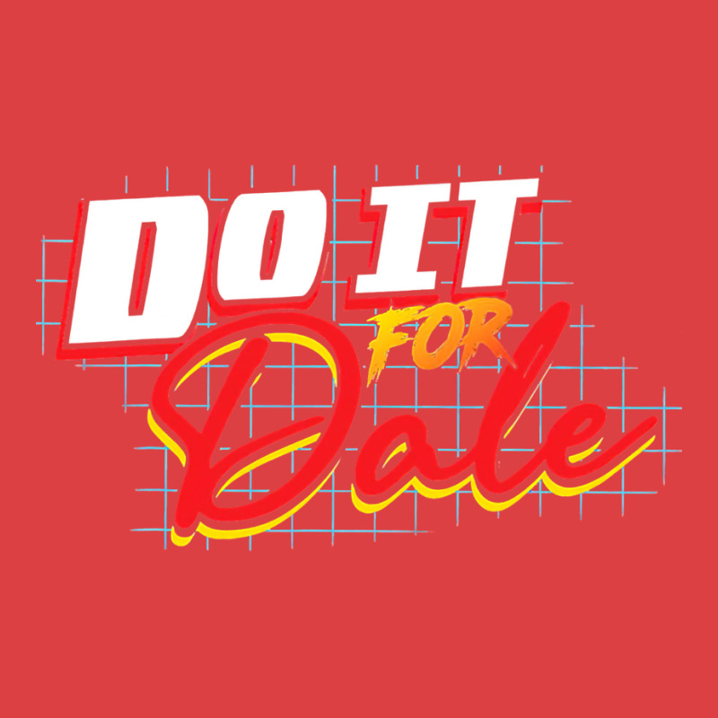 Do It For Dale Tank Top | Artistshot