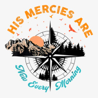 His Mercies Are New Every Morning, Jesus Lamentations 323 T Shirt Ladies Fitted T-shirt | Artistshot