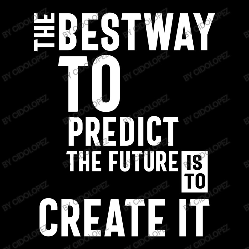 The Bestway To Predict The Future Is To Create It Fleece Short by cidolopez | Artistshot