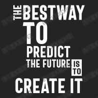 The Bestway To Predict The Future Is To Create It 3/4 Sleeve Shirt | Artistshot