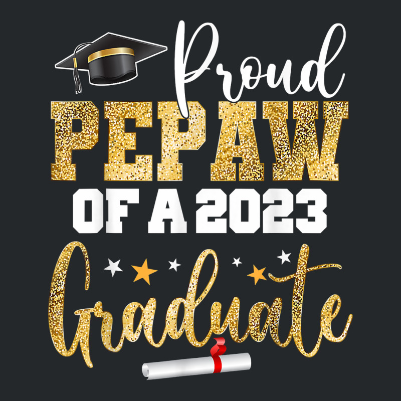 Proud Pepaw Of A 2023 Graduate Class Senior Graduation T Shirt Crewneck Sweatshirt | Artistshot