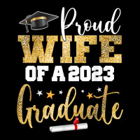 Proud Wife Of A 2023 Graduate Class Senior Graduation Mom T Shirt Long Sleeve Shirts | Artistshot