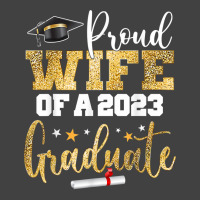 Proud Wife Of A 2023 Graduate Class Senior Graduation Mom T Shirt Vintage T-shirt | Artistshot