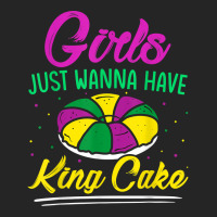 Girls Just Wanna Have King Cake Mardi Gras Carnival Party T Shirt Unisex Hoodie | Artistshot