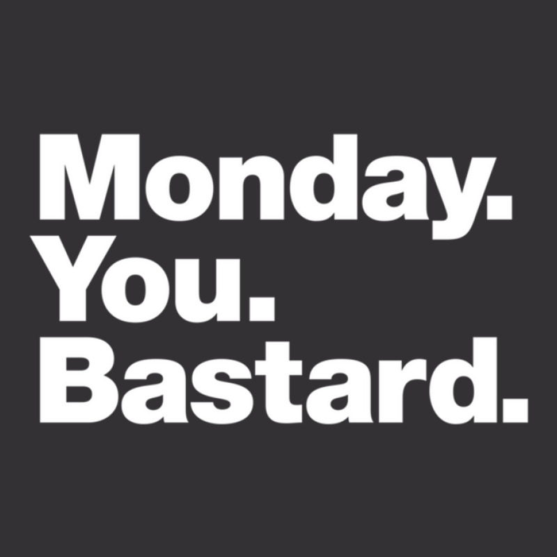 Monday. You. Bastard. Vintage Short | Artistshot