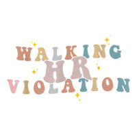 Walking Hr Violation Funny Politically Incorrect T Shirt V-neck Tee | Artistshot