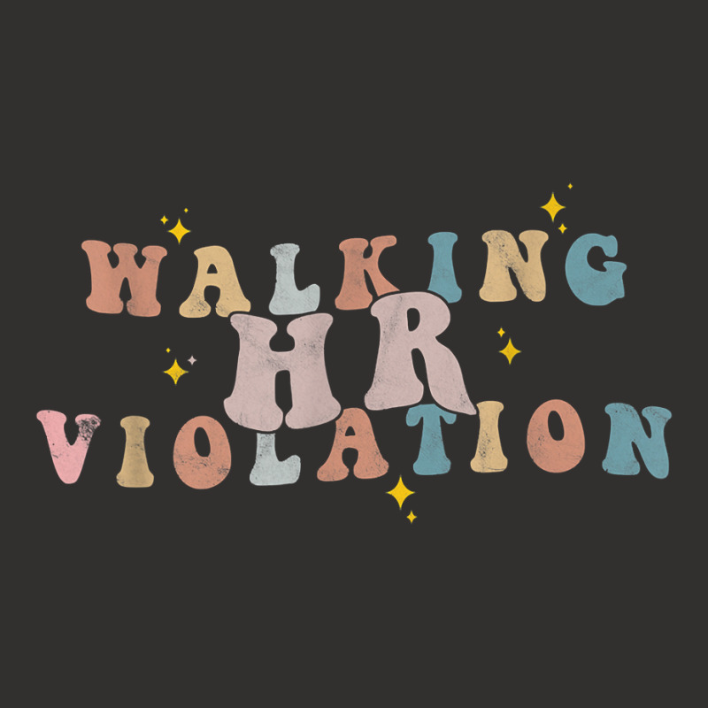 Walking Hr Violation Funny Politically Incorrect T Shirt Champion Hoodie | Artistshot