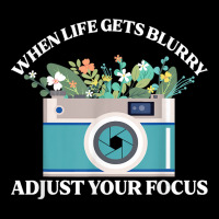 When Life Gets Blurry Adjust Your Focus  Camera Photography T Shirt Pocket T-shirt | Artistshot