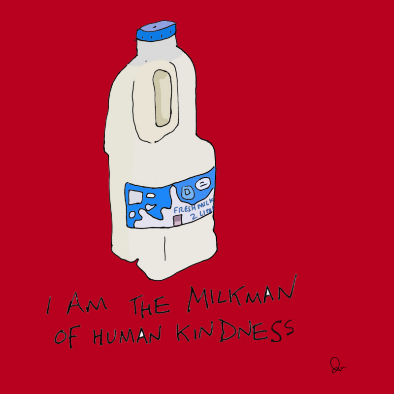 Milkman Of Human Kindness. Classic T-shirt by dzevergreuba | Artistshot