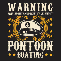 Talk About Pontoon Boating  Boat Captain Pontoon T Shirt T-shirt | Artistshot