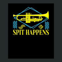 Spit Happens Musical Instrument Trumpet Trumpeter 1 Women's Triblend Scoop T-shirt | Artistshot