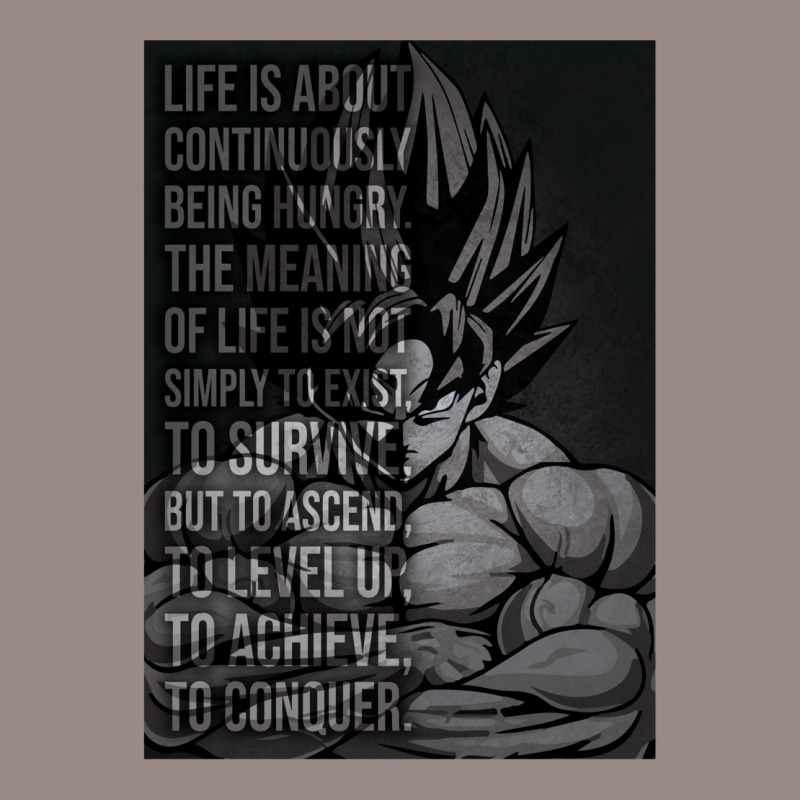 Custom Goku Meaning Of Life Is To Conquer Vintage T-shirt By Erdysandhv