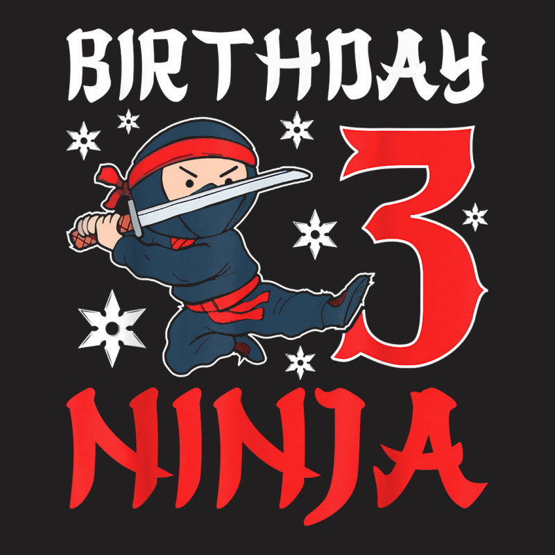 Little Ninja Kid Three Years Old 3rd Natal Birthday Party T Shirt T-Shirt by latodorjnb | Artistshot