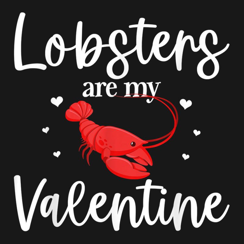 Lobster Valentines Day Design Lobster Lover Cool Crustacean T Shirt Flannel Shirt | Artistshot