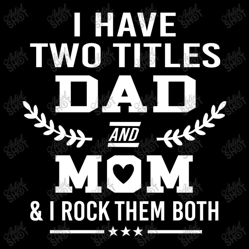 I Have Two Title Dad And Mo I Rock Them Both Fleece Short by hoainv | Artistshot