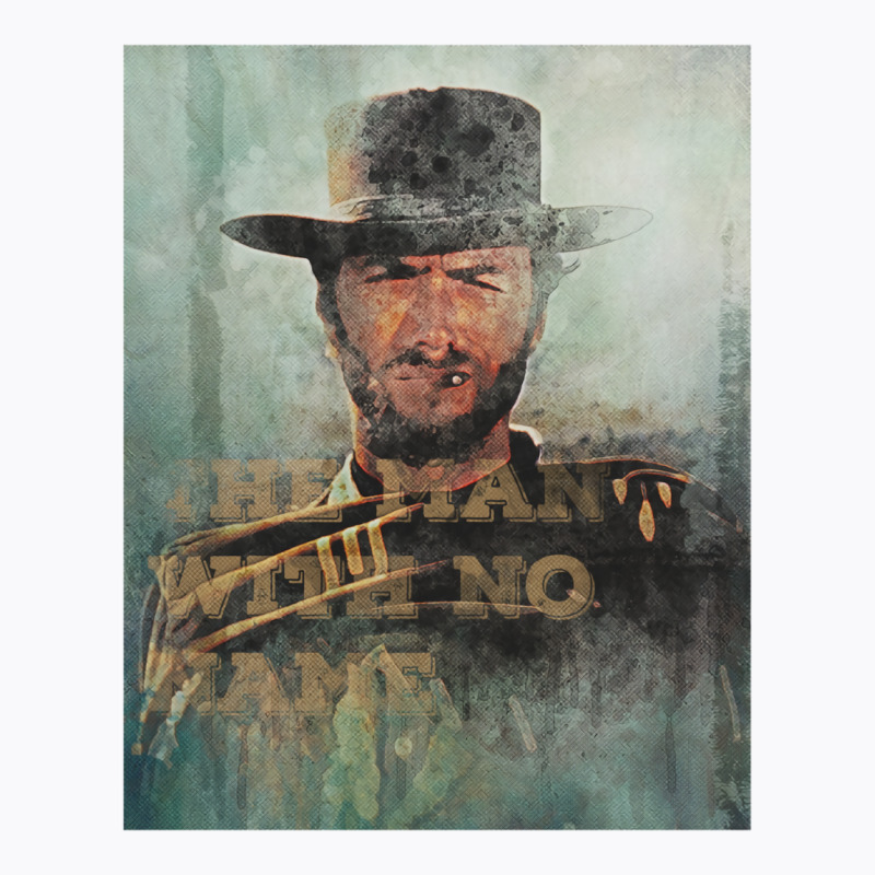 The Man With No Name T-shirt | Artistshot