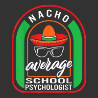 Nacho Average School Psychologist Mexican Fiesta T Shirt Baby Bodysuit | Artistshot