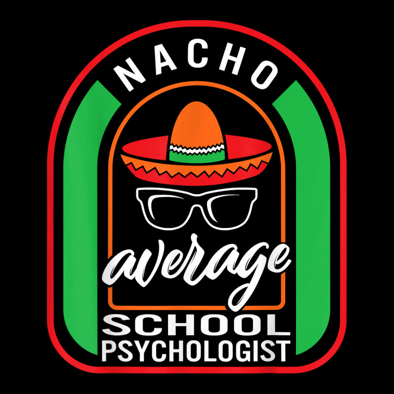 Nacho Average School Psychologist Mexican Fiesta T Shirt Baby Bibs by annalfreddr3 | Artistshot