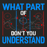 What Part Of Dont You Understand Hockey Funny Goalie Ladies Fitted T-shirt | Artistshot