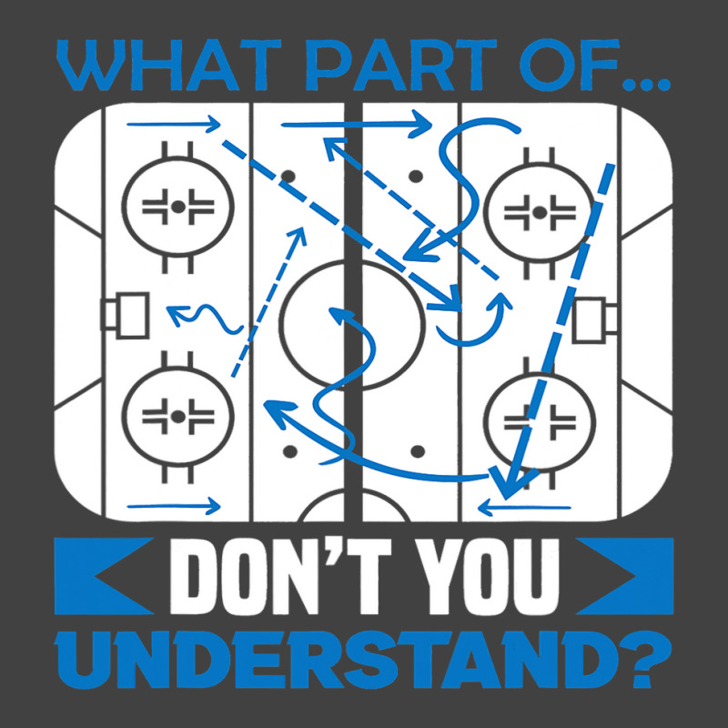 What Part Of Dont You Understand Hockey Vintage T-Shirt by MELISSABISHOP | Artistshot