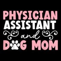 Physician Assistant And Dog Mom Puppy Lover T Shirt Cropped Sweater | Artistshot